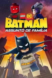 LEGO DC: Batman – Assunto de Família