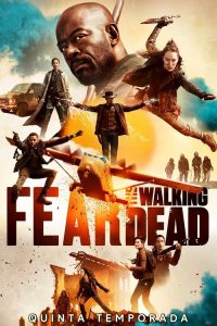 Fear the Walking Dead: 5 Temporada