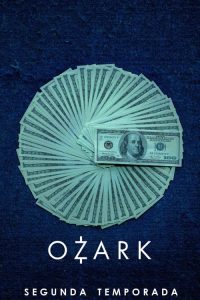 Ozark: 2 Temporada