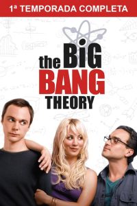 Big Bang: A Teoria: 1 Temporada