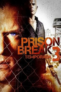 Prison Break: Em Busca da Verdade: 3 Temporada