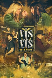 Vis a Vis: El Oasis: 1 Temporada
