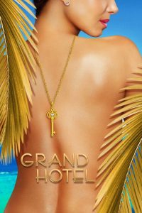 Grand Hotel: 1 Temporada