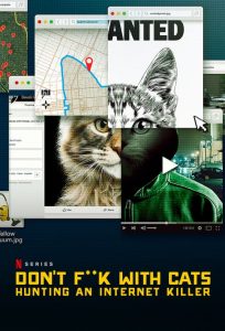 Don’t F**k with Cats: Uma Caçada Online: 1 Temporada