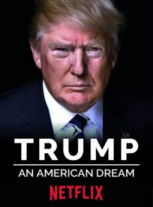 Trump: Um Sonho Americano: 1 Temporada