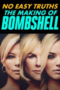 No Easy Truths: The Making of Bombshell