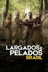 Largados e Pelados Brasil: 2 Temporada
