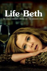 Life & Beth: 1 Temporada