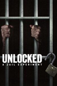 Destrancados: Um Experimento na Prisão