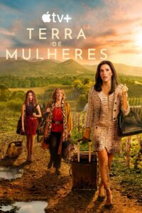 Terra de Mulheres: 1 Temporada